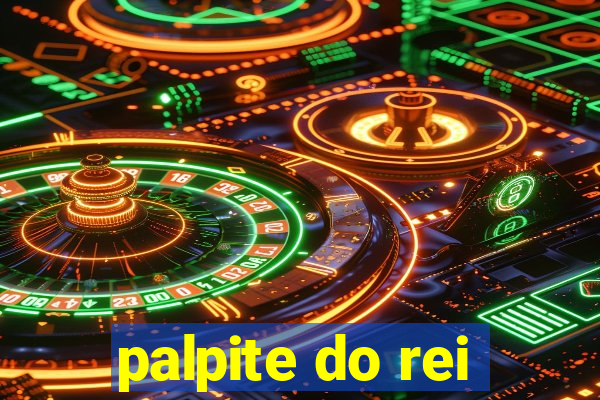 palpite do rei